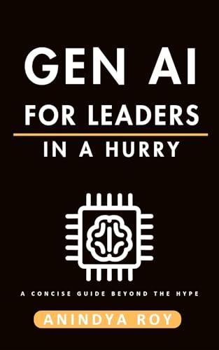Gen AI for Leaders in a Hurry - Book Cover